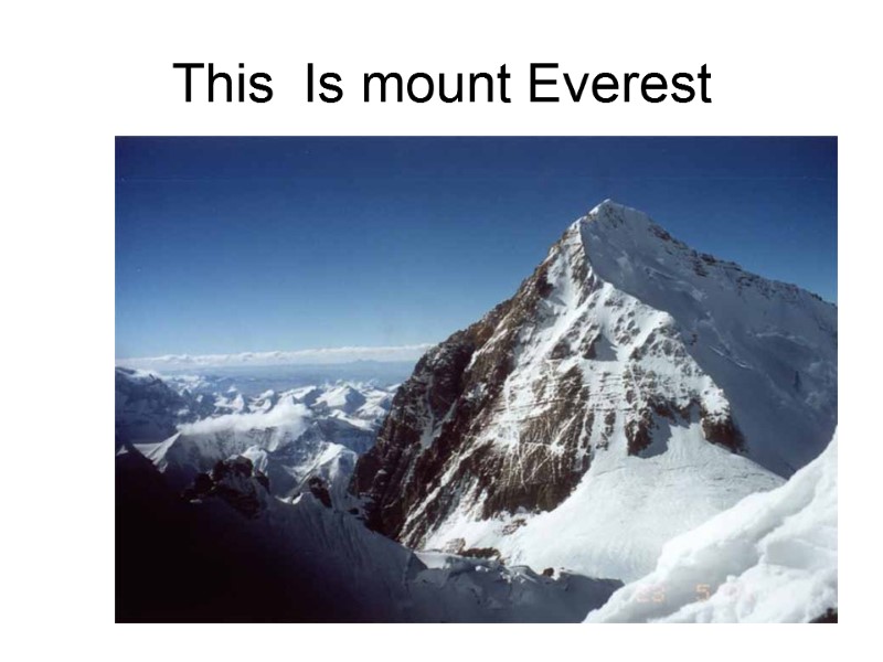 This  Is mount Everest